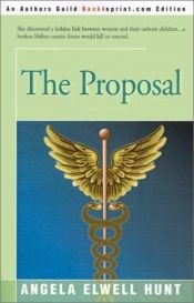 book cover of The Proposal by Angela Elwell Hunt