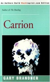 book cover of Carrion by Gary Brandner
