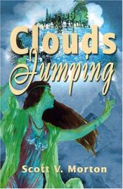 book cover of Clouds Jumping by Scott Morton