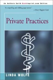book cover of Private Practices by Linda Wolfe