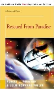 book cover of Rescued from Paradise: A Rocheworld Novel by Robert L. Forward