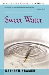 book cover of Sweet water by Kathryn Kramer