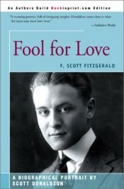 book cover of Fool for Love: F. Scott Fitzgerald by Scott Donaldson