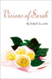 book cover of Visions of Sarah by Kelly Ann Zarembski