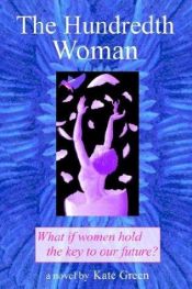 book cover of The Hundredth Woman by Kate Green