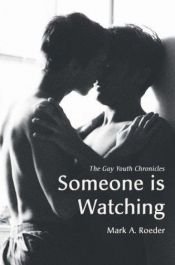 book cover of Someone Is Watching by Mark A. Roeder