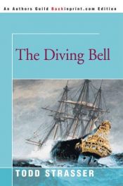 book cover of The Diving Bell by Todd Strasser