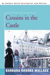 book cover of Cousins in the Castle by Barbara Brooks Wallace