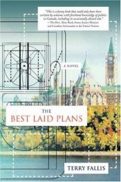 book cover of The Best Laid Plans by Terry Fallis