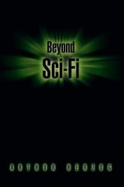 book cover of Beyond Sci-Fi by Arthur Herzog