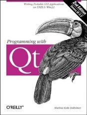 book cover of Programming with Qt by Matthias Dalheimer
