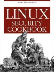 book cover of Linux Security Cookbook by Daniel J. Barrett