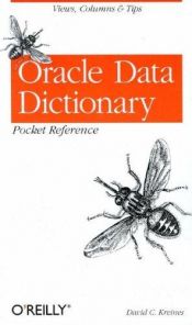 book cover of Oracle Data Dictionary Pocket Reference by David Kreines