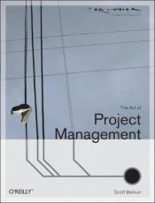 book cover of The Art Of Project Management by Scott Berkun