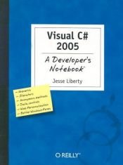 book cover of Visual C# 2005: A Developer's Notebook by Jesse Liberty