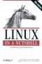 Linux in a Nutshell: A Desktop Quick Reference (In a Nutshell (O'Reilly))