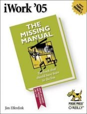 book cover of iWork '05: The Missing Manual by Jim Elferdink