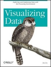 book cover of Visualizing Data by Ben Fry