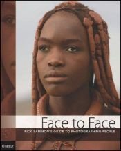 book cover of Face to Face: Rick Sammon's Complete Guide to Photographing People by Rick Sammon