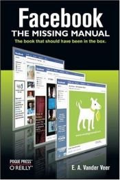 book cover of Facebook : the missing manual by Emily A. Vander Veer