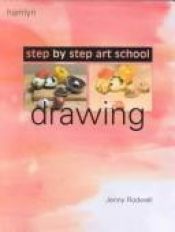 book cover of Drawing (Step by Step Art School) by Jenny Rodwell