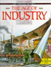 book cover of The Age of Industry by Andrew Langley