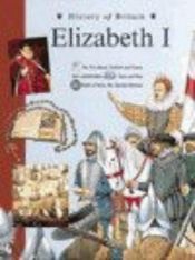 book cover of Elizabeth I (History of Britain Topic Books) by Andrew Langley