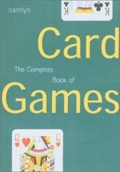book cover of The Complete Book of Card Games by George F Hervey
