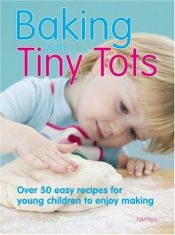 book cover of Baking with Tiny Tots by Becky Johnson