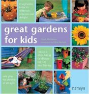 book cover of Great Gardens for Kids (Hamlyn Gardening S.) by Clare Matthews