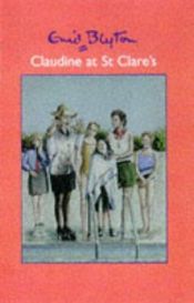 book cover of Claudine at St.Clare's by Енід Мері Блайтон