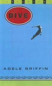 book cover of Dive by Adele Griffin