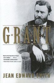 book cover of Grant by Jean Edward Smith