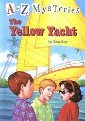 book cover of The Yellow Yacht by Ron Roy