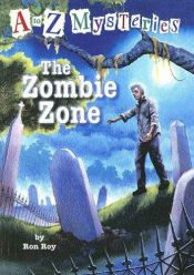 book cover of AZ26 - The Zombie Zone by Ron Roy