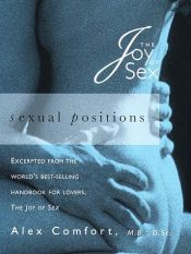 book cover of Sexual Positions (The Joy of Sex Series) by M.B. Comfort, Ph.D. Alex