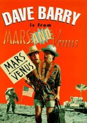 book cover of Dave Barry is from Mars and Venus by Dave Barry