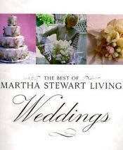 book cover of The Best of Martha Stewart Living Weddings (Best of Martha Stewart Living) by Martha Stewart Living Magazine