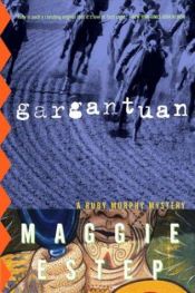 book cover of Gargantuan by Maggie Estep