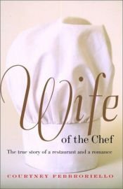 book cover of Wife of the Chef by Courtney Febbroriello