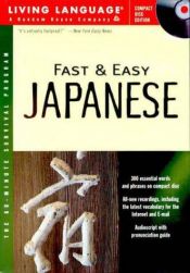 book cover of Fast and Easy Japanese by Living Language