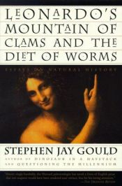 book cover of Leonardo's Mountain of Clams and the Diet of Worms: Essays on natural history by Stephanus Jay Gould