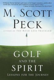 book cover of Golf and the Spirit by Morgan Scott Peck