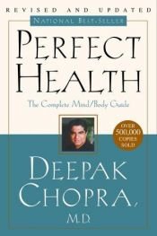 book cover of Perfect Health by דיפאק צ'ופרה