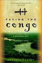 book cover of Facing the Congo by Jeffrey Tayler