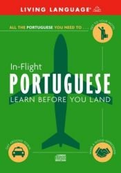 book cover of In-Flight Portuguese: Learn Before You Land by Living Language