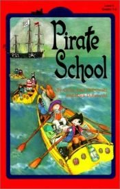 book cover of Pirate School (All Aboard Reading) by Cathy East Dubowski