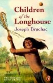 book cover of Children Of The Longhouse by Joseph Bruchac