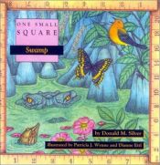 book cover of One Small Square: Swamp by Donald Silver