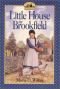 Little House in Brookefield (Little House the Caroline Years (Unnumbered Paperback))
